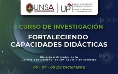 DOCENTES DE LA UNSA PARTICIPAN DEL I CURSO DE INVESTIGACIÓN “FORTALECIENDO CAPACIDADES DIDÁCTICAS